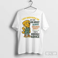 Classic Golden Retriever I Hate When People Say Act Like An Adult Have You Seen