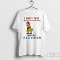 Classic Grinch Santa I Dont Fart I Just Whisper In My Pants Sometimes Its