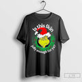 Classic Grinch Is This Fkin Jolly Enough For Ya Christmas T Shirts