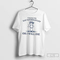 Classic I Have To Say Weird Stuff Or I Will Die Portland Frog T Shirts