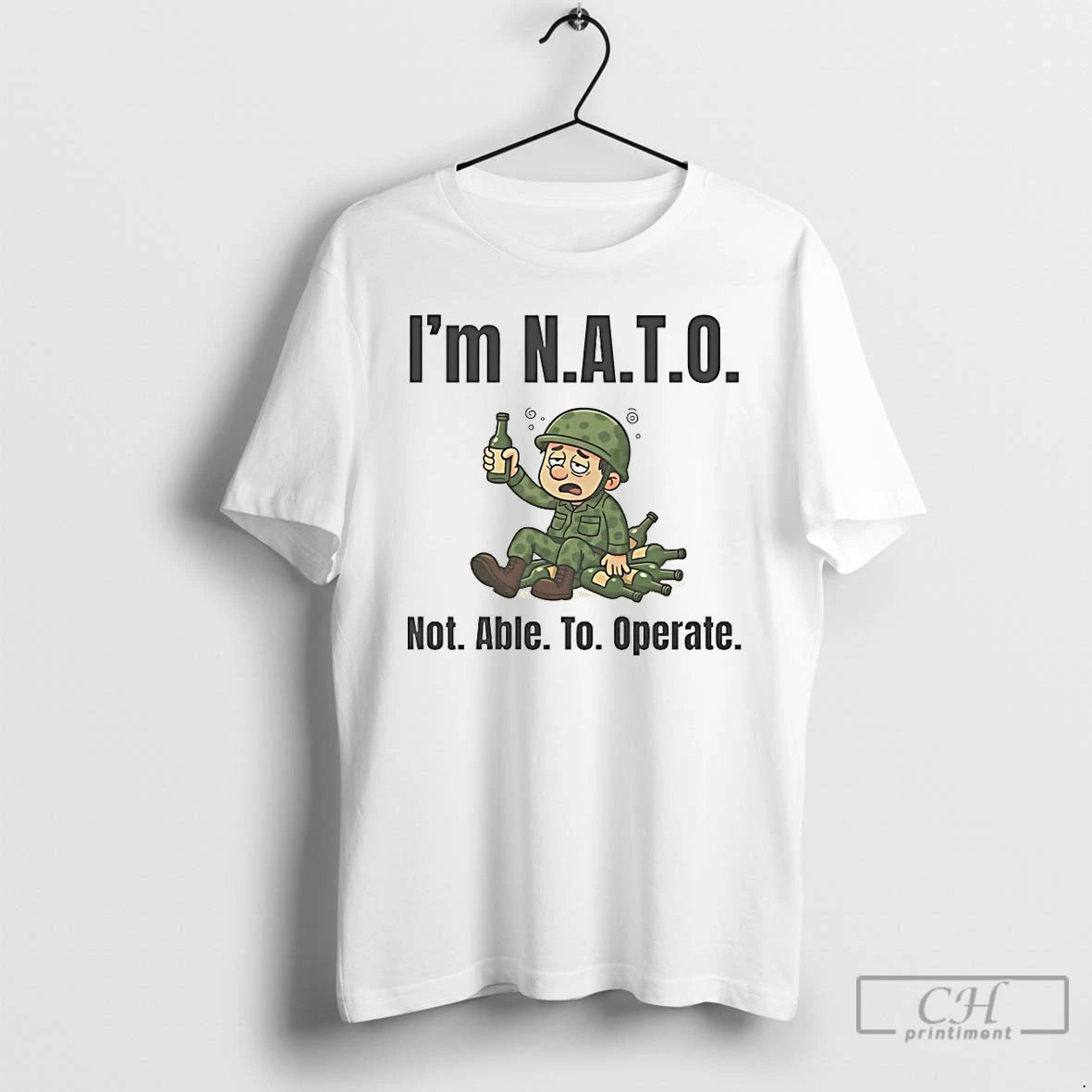 Classic Im Nato Not Able To Operate T Shirts