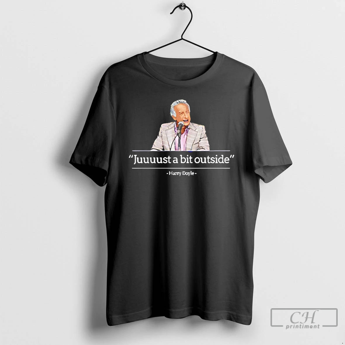 Classic Juuuust A Bit Outside Harry Doyle T Shirts