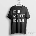Classic Lie Cheat Steal