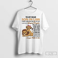 Classic Lion To My Dear Son In Law I Didnt Give You The Gift Of