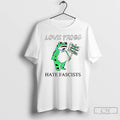 Classic Love Frogs Hate Fascists 2025 T Shirts