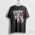 Classic Make The Rich Pay T Shirts