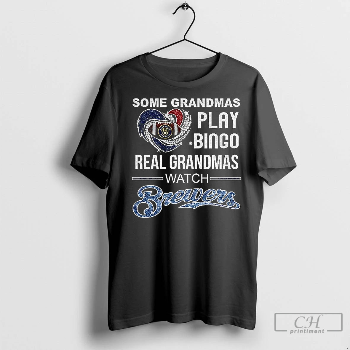 Classic Milwaukee Brewers Some Grandmas Play Bingo Real Grandmas Watch Brewers