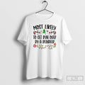 Classic Most Likely Toget Run Over By A Reindeer Christmas T Shirts