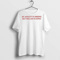Classic My Anxiety Is Chronic But This Ass Is Iconic T Shirts