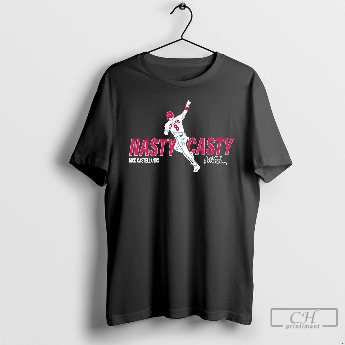 Classic Nasty Casty Nick Castellanos Philadelphia Phillies Signature T Shirts
