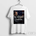Classic National Day Of Remembrance For Charlie Kirk T Shirts