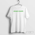 Classic Nice Actually Romantic Brat Shirt Sweater