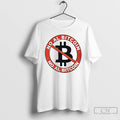 Classic No Al Bitcoin Logo T Shirts