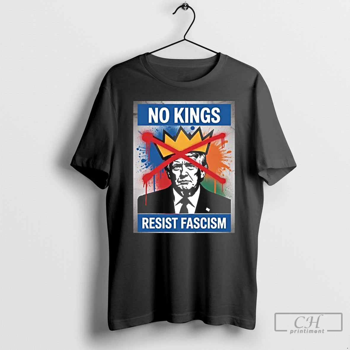 Classic No Kings Resist Fascism Protest Anti Trump T Shirts
