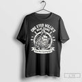 Classic One Eyed Willies Boat Tours Weve Been Expecting You T Shirts
