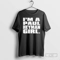 Classic Paul Heyman Im A Paul Heyman Girl Shirt Sweater