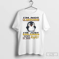 Classic Penguins Im Not Arguing Im Just Explaining Why Im Right T Shirts