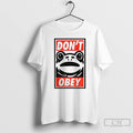 Classic Portland Frog Demands That You Dont Obey T Shirts