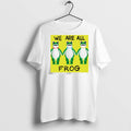 Classic Portland Frog We Are All Frog T Shirts