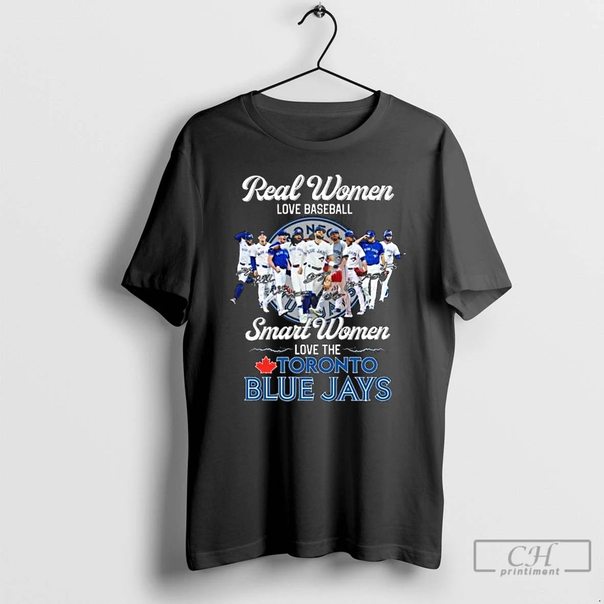 Classic Real Women Love Baseball Smart Women Love The Toronto Blue Jays Signatures 2025 Long