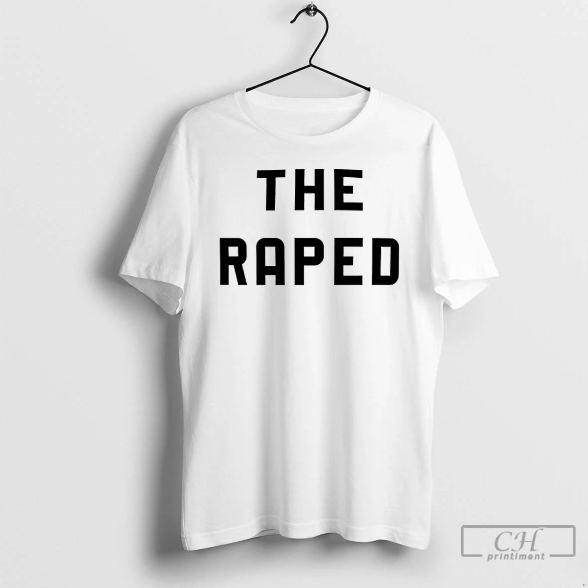 Classic The Raped T Shirts
