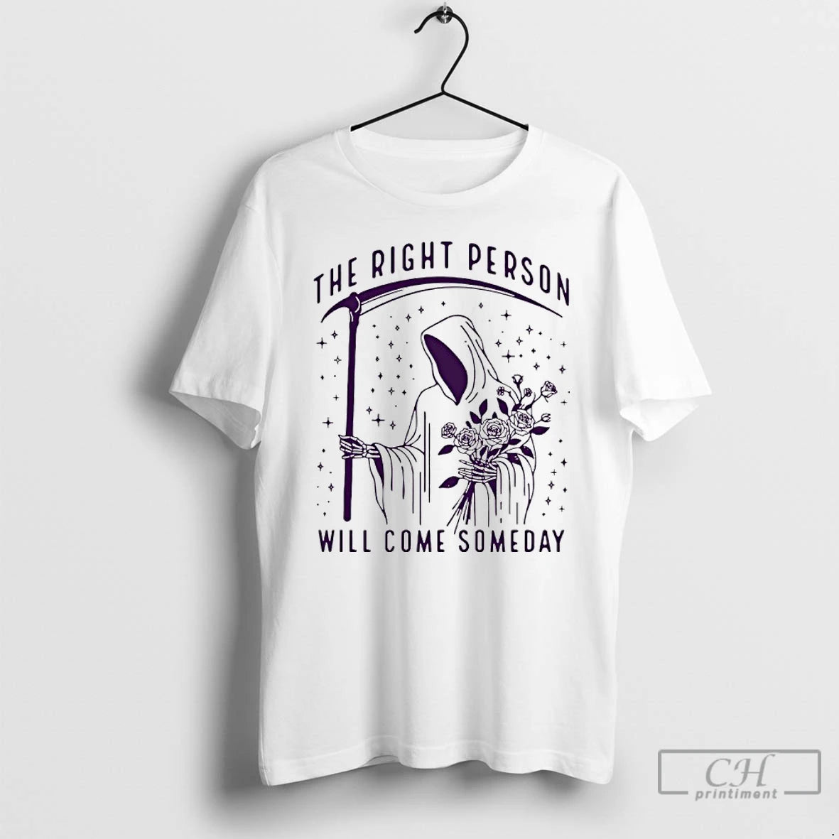 Classic The Right Person Will Come Someday Grim Reaper T Shirts