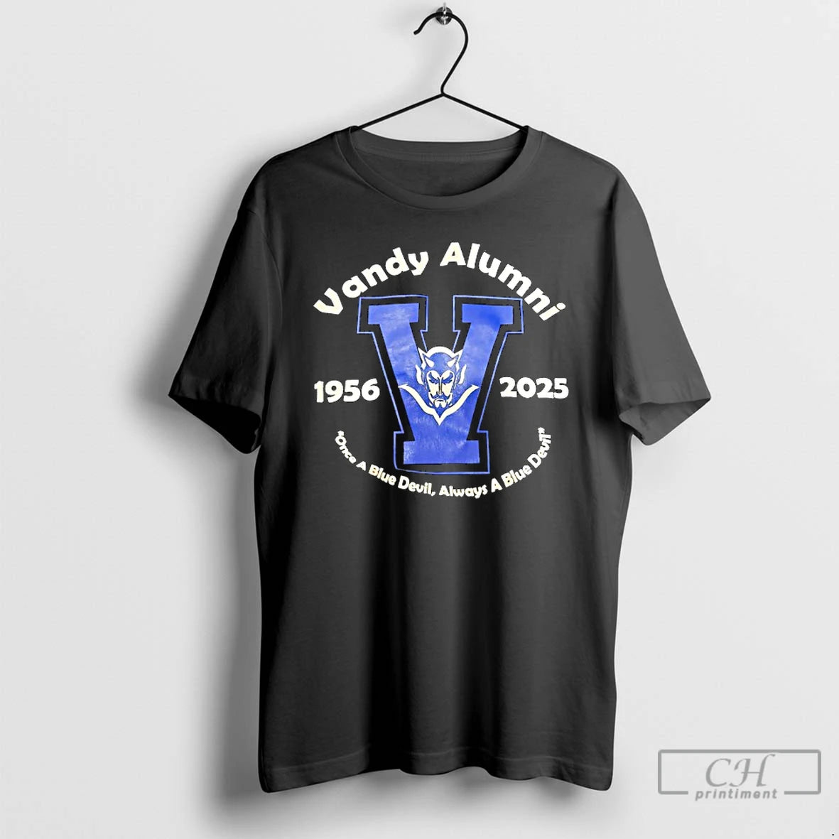 Classic Vandy Alumni Once A Blue Deviul Always A Blue Devil Vandy Blue Devils 1956
