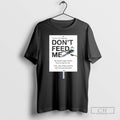 Classic Winter Pride 2025 Dont Feed Me Shirt Sweater
