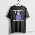 Classic Wizard Intelligent To Know Better Dumb Enough To Do It Anyway T Shirts