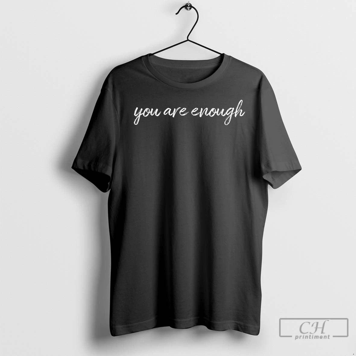 Classic You Are Enough