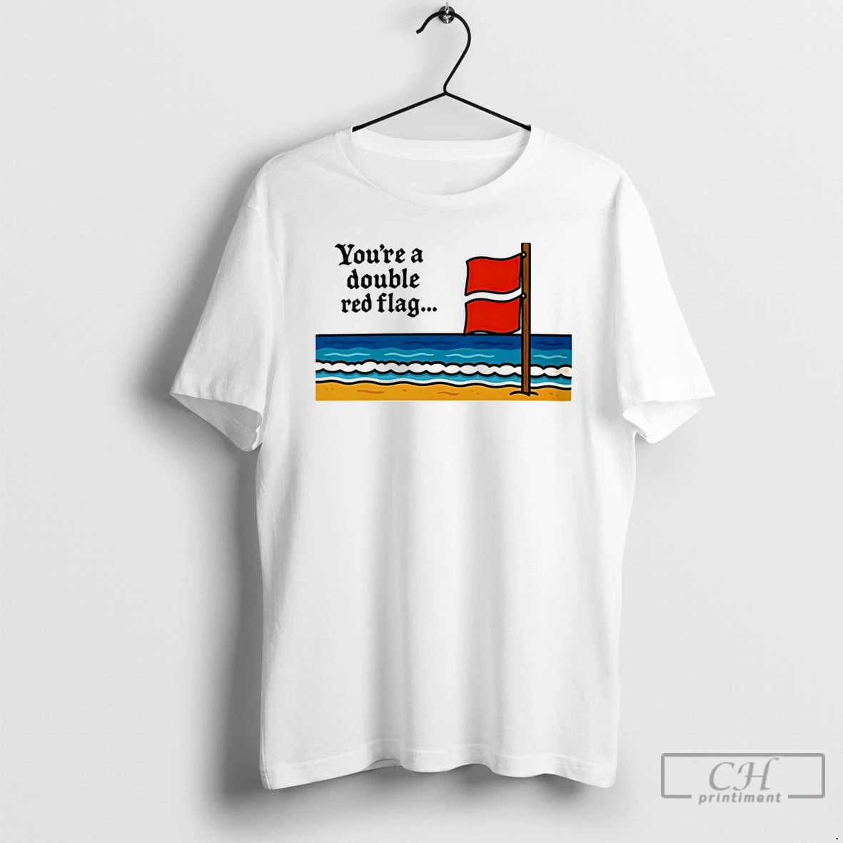 Classic Youre A Double Red Flag T Shirts