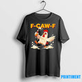 Drunk Rooster F Caw F Tshirts Sweater