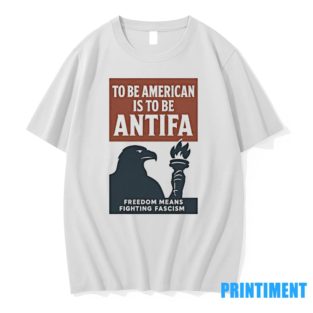 Eagle To Be American Is To Be Antifa Freedom Means Fighting Fascism Tshirts Sweater