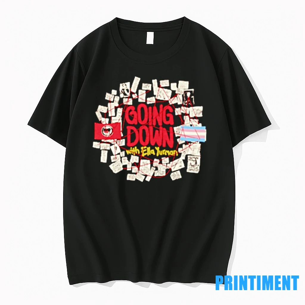 Going Down With Ella Yurman Tshirts Sweater