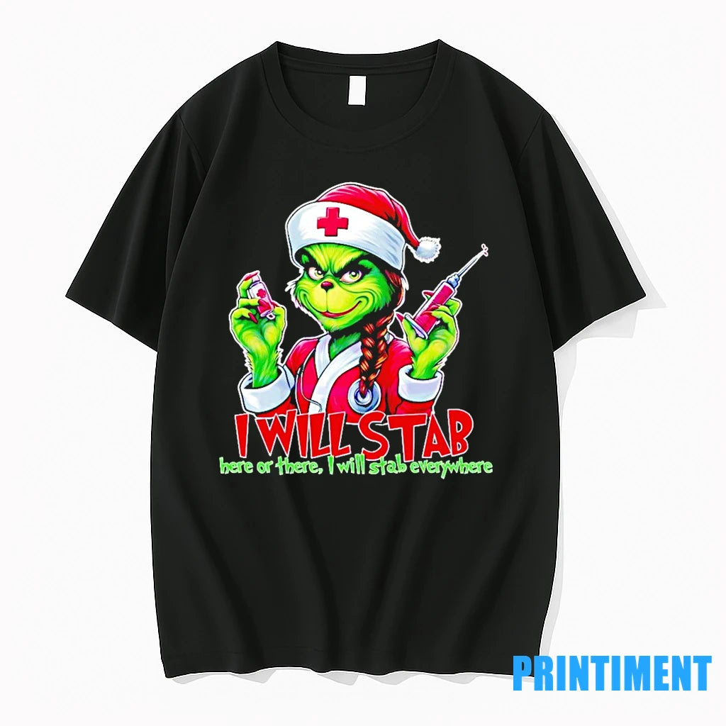 Grinch Christmas I Will Stab Here Or There I Will Stab Everywhere Tshirts Sweater