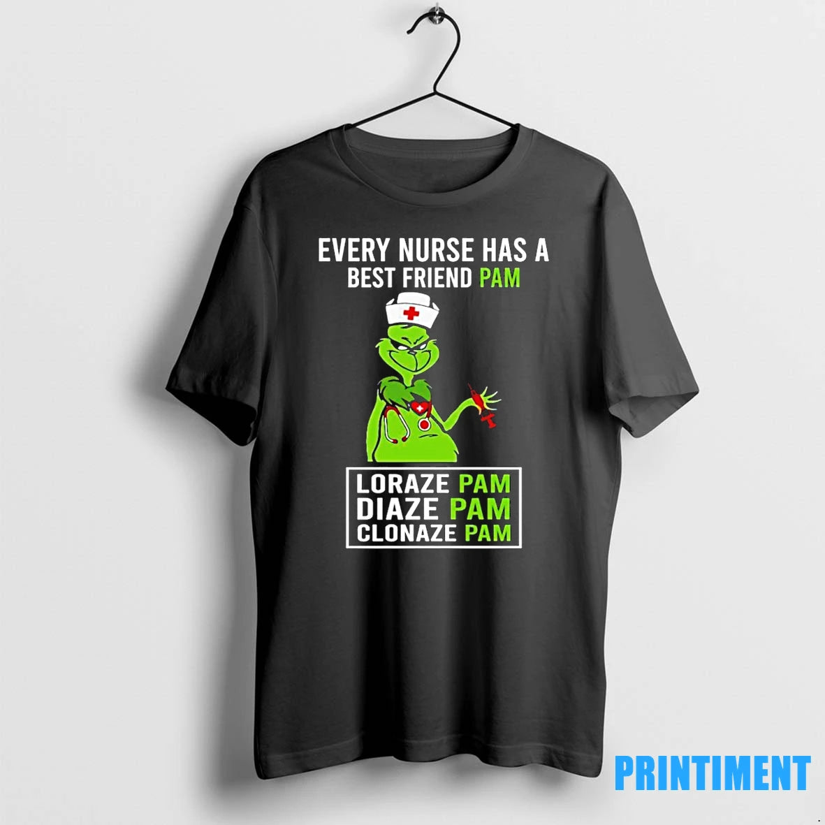 Grinch Every Nurse Has A Best Friend Pam Lorazepam Diazepam Clonazepam Tshirts Sweater