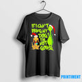 Grinch If I Cant Bring My Dog Im Not Going Christmas Tshirts Sweater