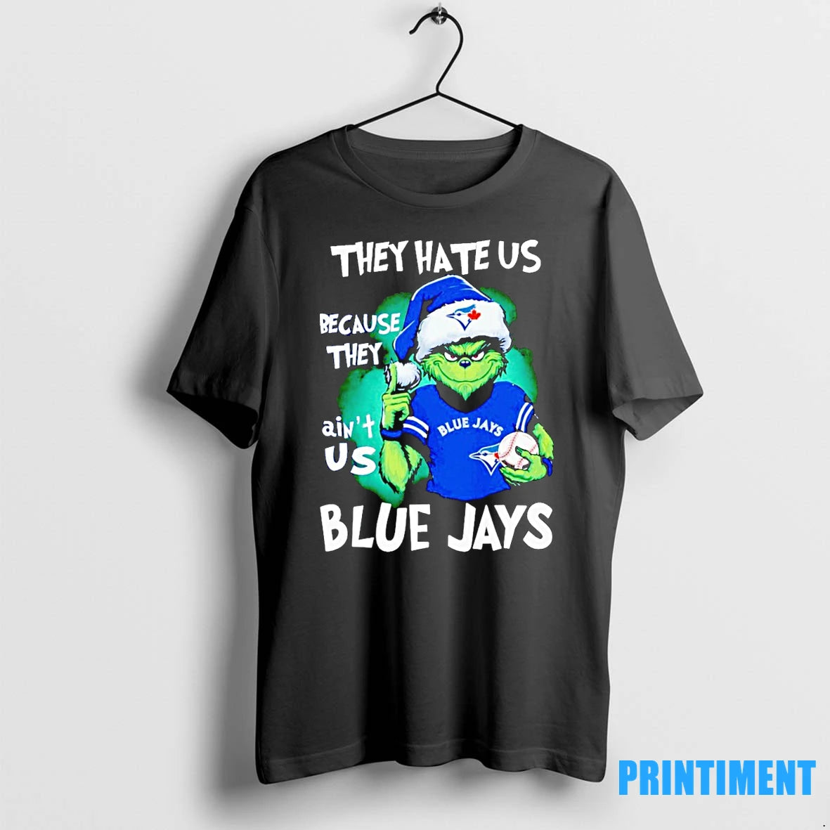 Grinch They Hate Us Because They Aint Us Blue Jays Tshirts Sweater