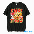 I Like It Raw Food Tshirts Sweater