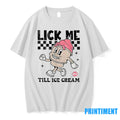 Lick Me Till Ice Cream Cute Tshirts Sweater