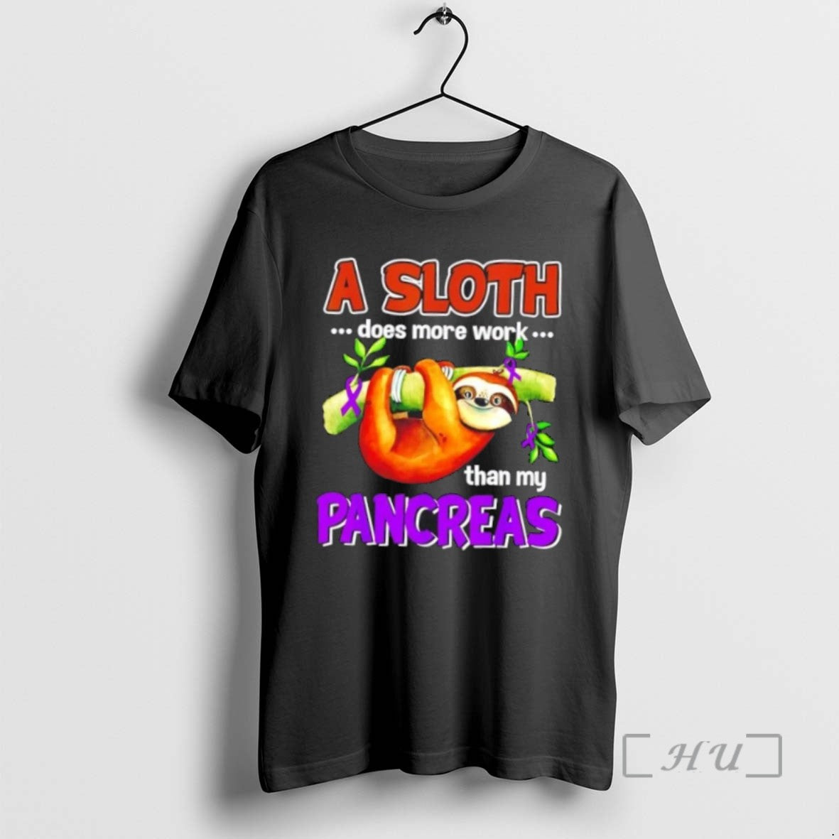 Limited Edition A Sloth Does More Work Than My Pancreas Tee Shirt Sweater