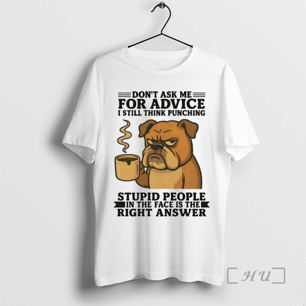 Limited Edition Bulldog Dont Ask Me For Advice I Still Think Punching Tee Shirt Sweater