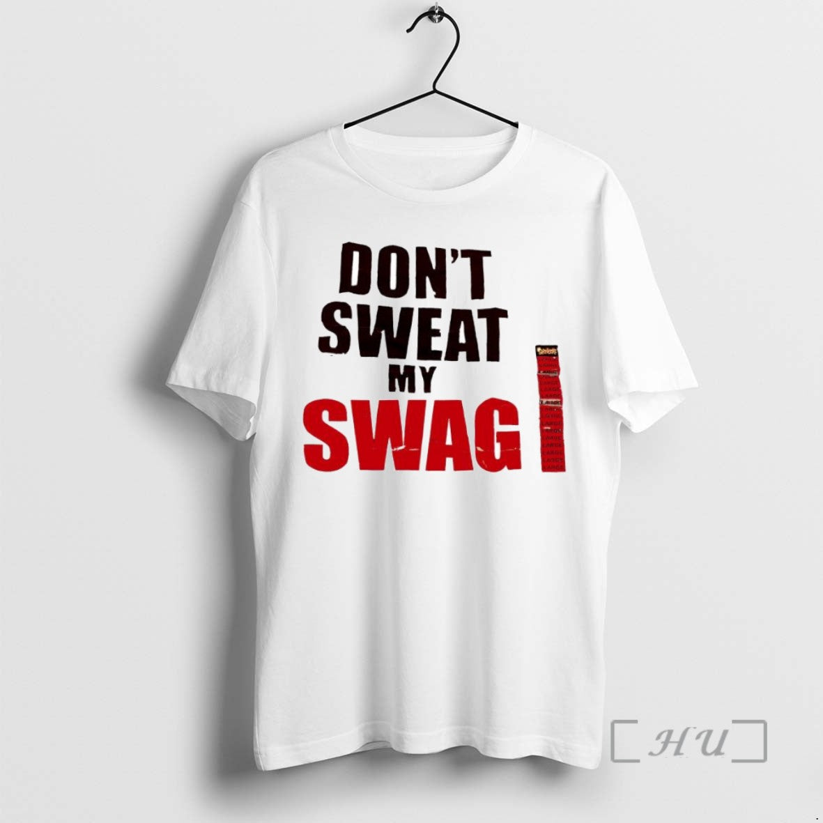 Limited Edition Dont Sweat My Swag Tee Shirt Sweater
