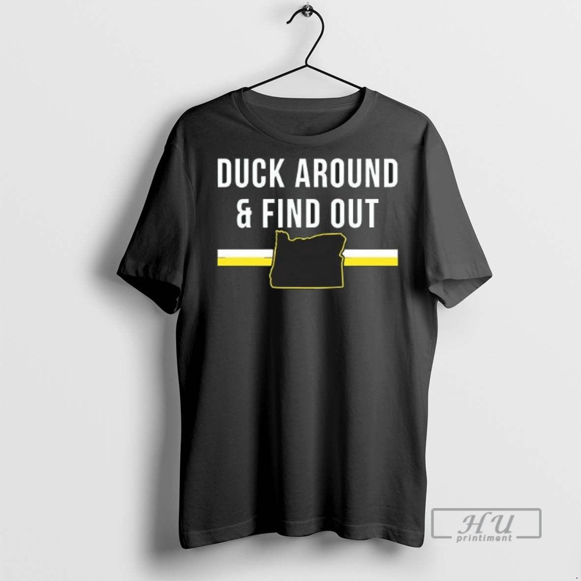 Limited Edition Duck Around And Find Out Funny Oregon Map Graphic Tee Shirt Sweatshirt Hoodies