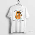 Limited Edition Duck I Will Handle It But I Will Cry First Tee Shirt Sweater