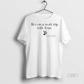 Limited Edition Erika Kirk Hes On A Work Trip With Jesus Tee Shirt Sweater