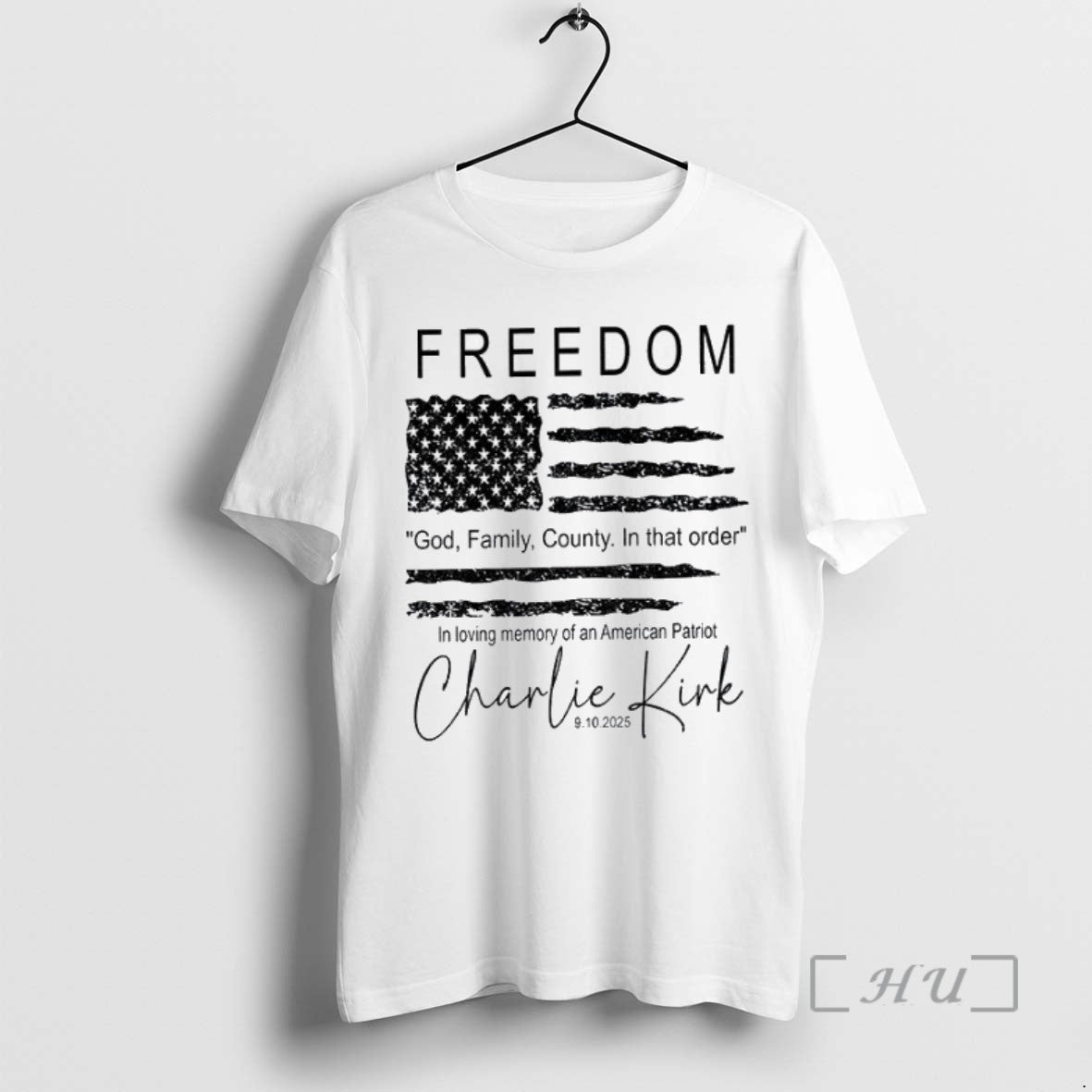 Limited Edition Freedom Charlie Kirk American Flag God Family Country In That Order 9 10