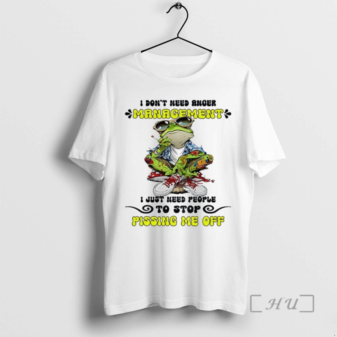 Limited Edition Frog Smoking I Dont Need Anger Management I Just Need People To Stop
