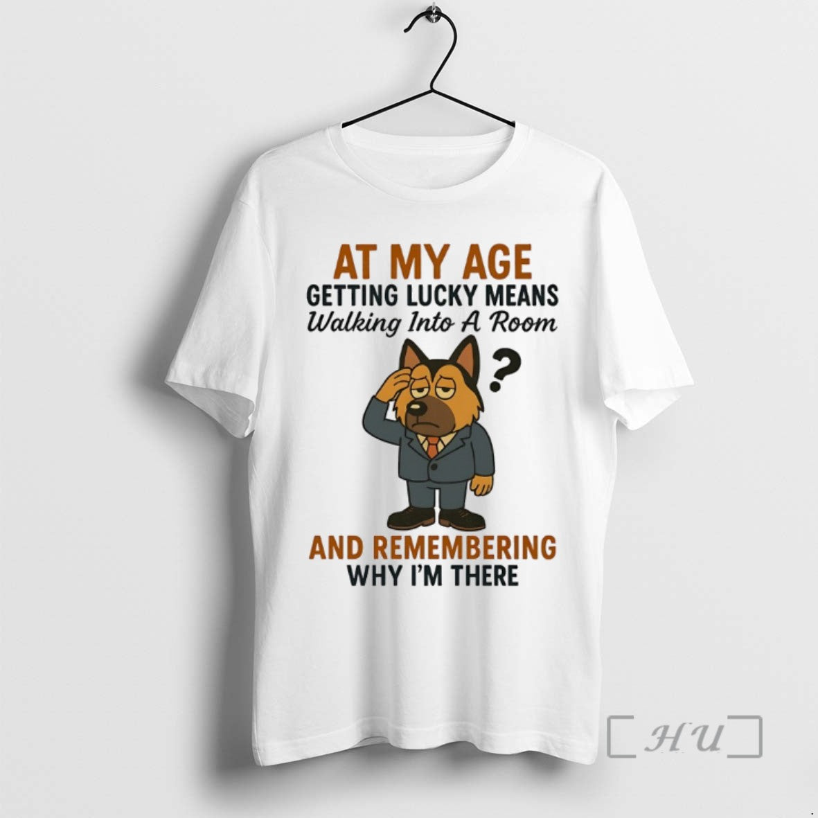 Limited Edition German Shepherd At My Age Getting Lucky Means Tee Shirt Sweater