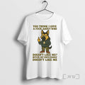 Limited Edition German Shepherd You Think I Give A Fuck About Who Doesnt Like Me